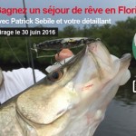 Communiqué de presse: Gagnez une semaine de pêche en Floride avec Patrick Sebile