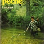 Culture pêche : le Larousse de la pêche version 1980